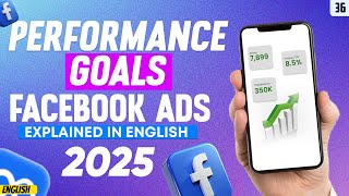 Facebook Ads Performance Goals Tutorial 2025 | #performancegoals
