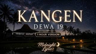 Download lagu Kangen - Dewa 19 (Lyrics) | 1 Hour Version mp3