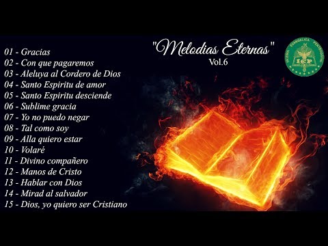 Melodías Eternas - Iglesia Evangélica Pentecostal (Vol.6)
