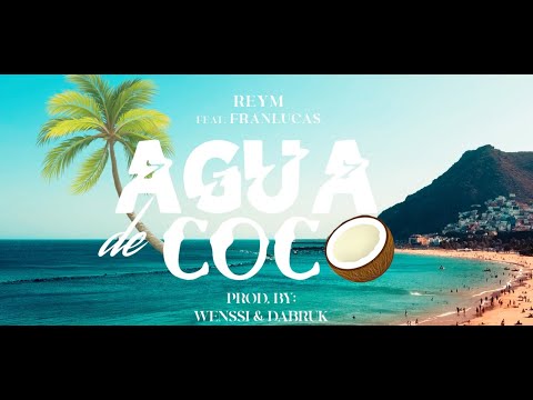 Reym x Fran Lucas 666 - Agua de Coco (Prod. Wenssi, Dabruk) (Official Video)