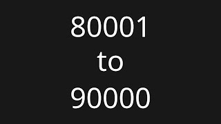 Count 80001 to 90000