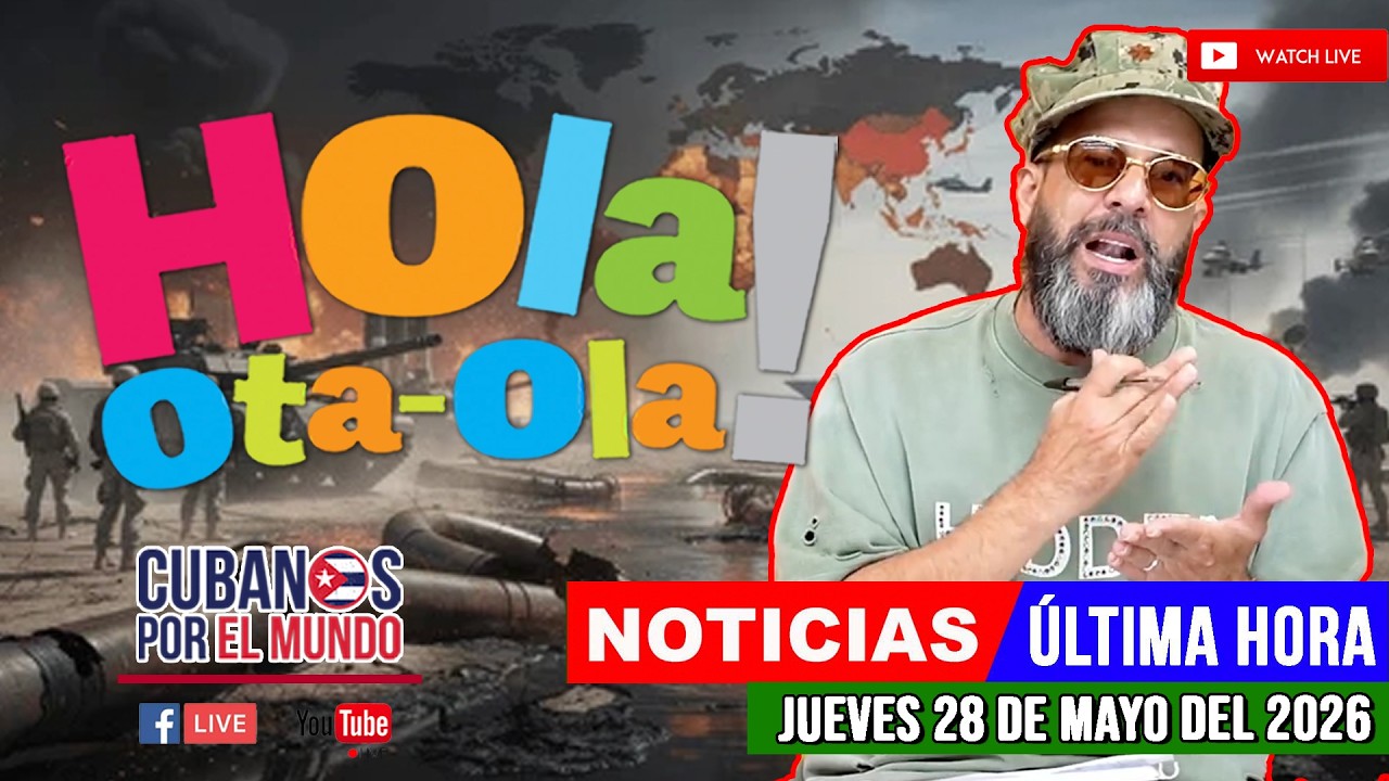 Alex Otaola en vivo, noticias de Cuba - Hola! Ota-Ola (Jueves 28 de mayo del 2026)