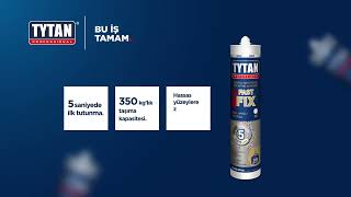 Tytan Fast Fix’in İlk Tutunma Süresi İşte Bu Kadar Hızlı