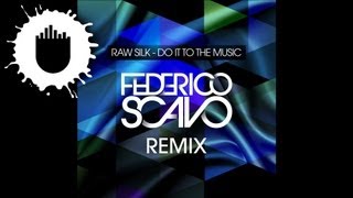 Raw Silk - Do It To The Music (Federico Scavo Remix) (Cover Art)