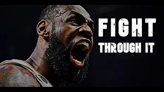 𝐅𝐈𝐆𝐇𝐓 𝐓𝐇𝐑𝐎𝐔𝐆𝐇 𝐈𝐓- Motivational Video
