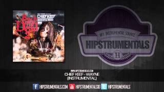Chief Keef - Wayne [Instrumental] + DL via @Hipstrumentals