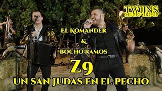 El Komander y Bocho Ramos - Z9 (Un San Judas En El Pecho) Twiins Music Group
