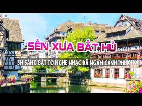 LK BOLERO TRỮ TÌNH SONG CA HAY NHẤT 2023 - NHẠC SẾN XƯA NGHE DỄ NGỦ - SẾN BOLERO CẢNH ĐẸP CHÂU ÂU 4K