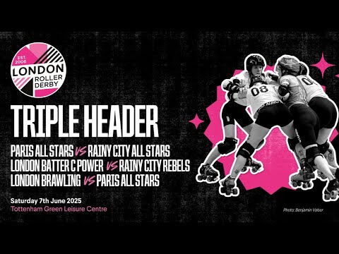 London Roller Derby (Brawling) VS Paris Roller Derby (All Stars)