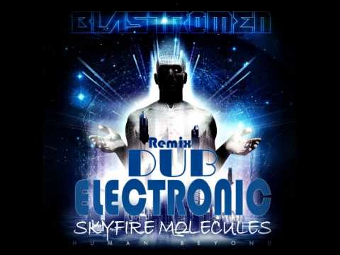 Blastromen - Human Beyond(Skyfire Molecules Dub Electronic Remix)