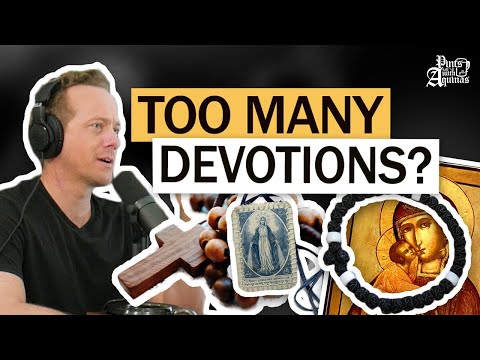 Are There Too Many Catholic Devotions? W/ Fr. Gregory Pine