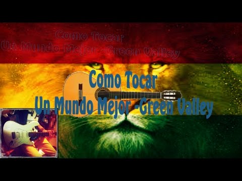 Un Mundo Mejor - Green Valley