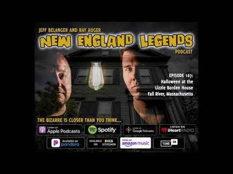 New England Legends Podcast 167 - Halloween at the Lizzie Borden House