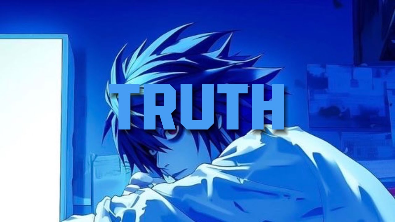 Truth | L lawliet Death Note