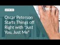 Oscar Peterson Starts Things off Right with "Just You, Just Me" (LOTW #183) - JazzPianoSchool.com - Learning Freedom (Online Jazz Piano Courses) Oscar Peterson Starts Things off Right with "Just You, Just Me" (LOTW #183)