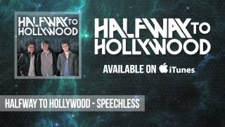 Halfway To Hollywood - Speechless