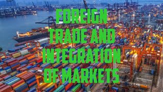 Class 10   Economics Chapter 4 GLOBALISATION AND THE INDIAN/FOREIGN TRADE AND INTEGRATION OF MARKETS