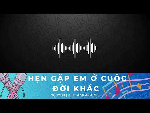 [DuyTanKaraoke] Hẹn Gặp Em Ở Cuộc Đời Khác - NGUYÊN | Karaoke With Rap