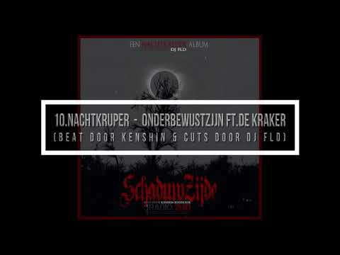 10.Nachtkruper - Onderbewustzijn Ft.De Kraker (Beat door Kenshin & Cuts door Dj Fld)