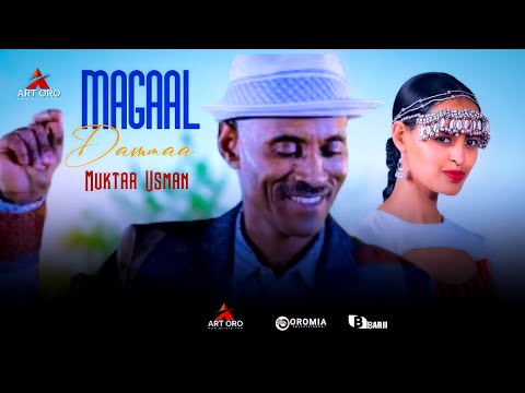 Muktar Usman |MAGAAL DAMMAA| Oromo Music HD 2024