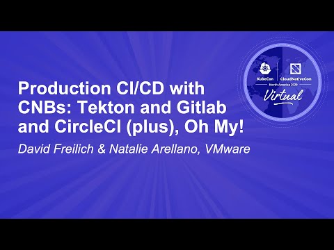 Image thumbnail for talk Production CI/CD w/CNBs: Tekton, Gitlab & CircleCI(plus), Oh My!