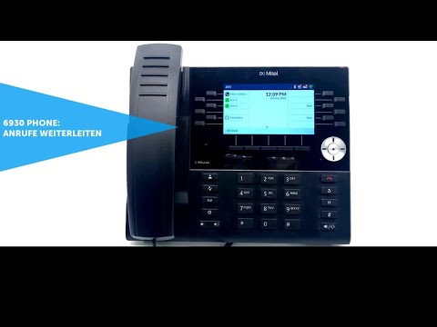 6930 Phone: Anrufe weiterleiten: MiVoice Business