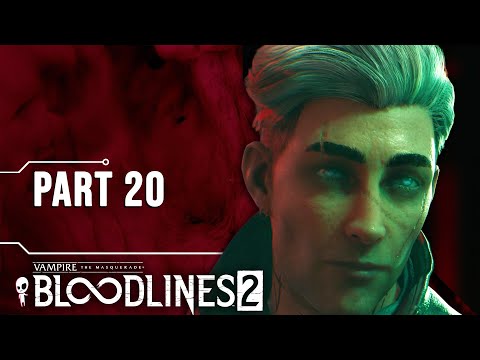The Black Hand // Let's Play Vampire The Masquerade Bloodlines 2 // Part 20