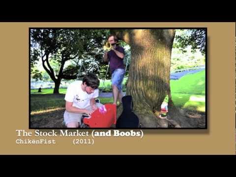 ChikënFist - The Stock Market (and Boobs)