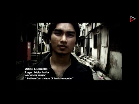 L Danielle - Melankolia (Official Music Video)