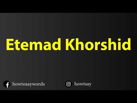 How To Pronounce Etemad Khorshid اعتماد خورشيد