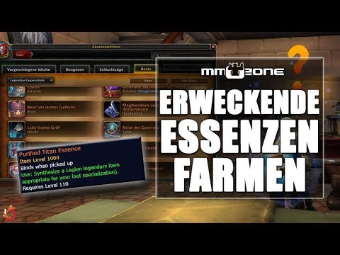WoW Legion Patch 7.3.5 Erweckende Essenzen Guide - Legendary Items durch Geläuterte Titanenessenz
