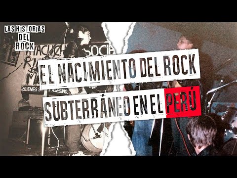 El Nacimiento del rock subterráneo en el Perú | Las Historias Del Rock