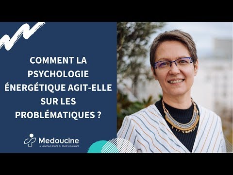Comment la PSYCHOLOGIE ENERGETIQUE agit-elle sur les PROBLEMATIQUES ? Elke Soufflier
