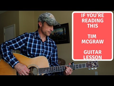 If Your Reading This - Tim McGraw