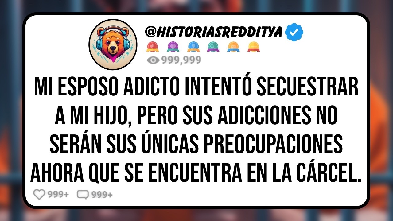 Mi ESPOSO Adicto Intentó Secuestrar a mi HIJO, Pero un Juez lo Envió a Prisión Luego de Escapar..