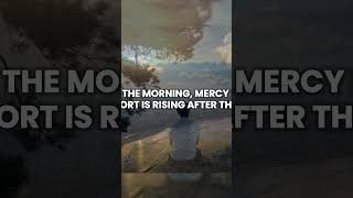 Peace in the Morning: God's Mercy Rises With the Sun 🌅🙏