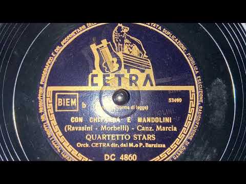 Quartetto Stars canta Con Chitarra e mandolini (1948) orchestra Barzizza