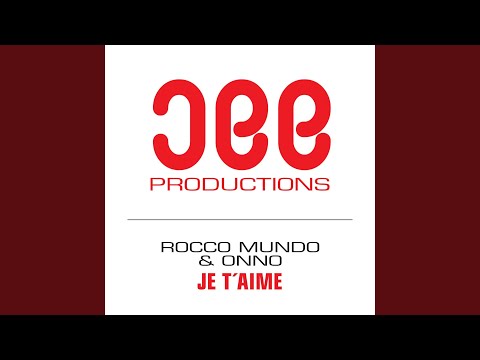 Je T'Aime (Original Mix)