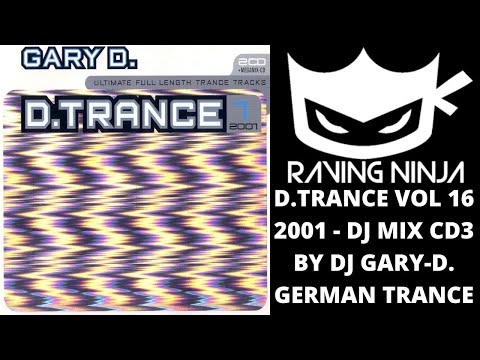 D.TRANCE Vol 16 - D.TRANCE 2001 Vol 1 Special Megamix by Dj Gary-D. german trance hard code rave edm