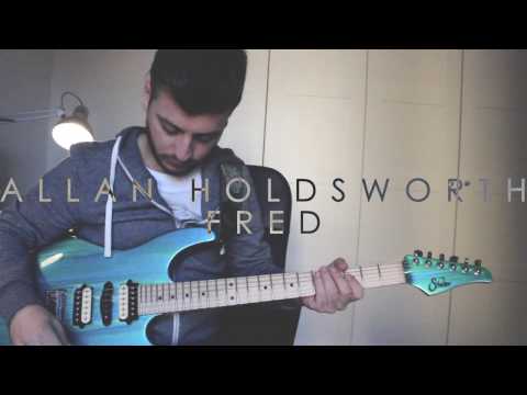Fred - Allan Holdsworth Tribute