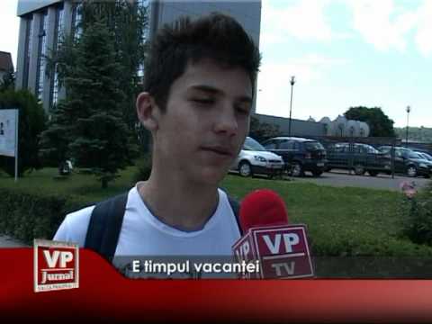 E timpul vacanţei
