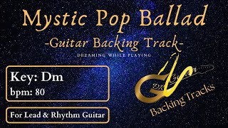 Mystic Ballad Guitar Backing Track in Dm  | 80 bpm |
