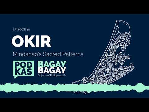 #BagayBagay Ep. 10: Okir: Mindanao's Sacred Patterns