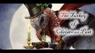 No Time for These Turkeys | The Turkey of Christmas Past