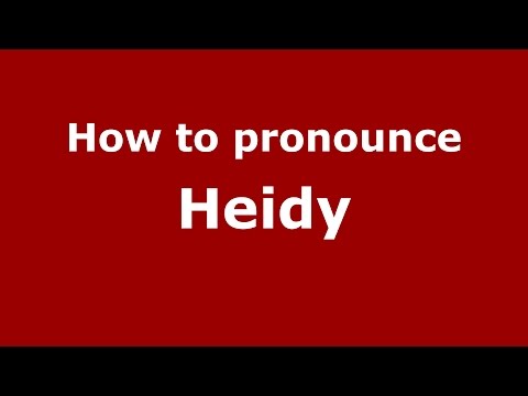 How to pronounce Heidy (Spanish/Argentina) - PronounceNames.com