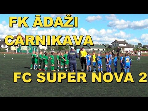 FK ĀDAŽI CARNIKAVA - FC SUPER NOVA-2 16.09.2018 SALASPILS RUDENS KAUSS 2009.G. ZĒNI