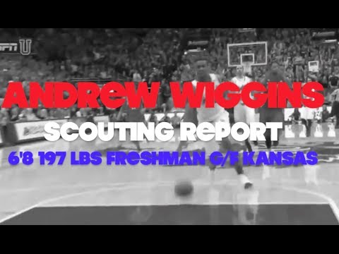 Andrew Wiggins Video Scouting Report by Rafael Barlowe