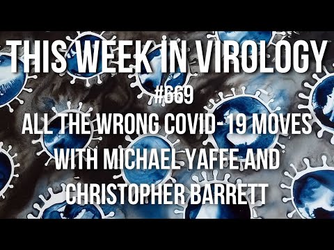 TWiV 669: All the wrong COVID-19 moves