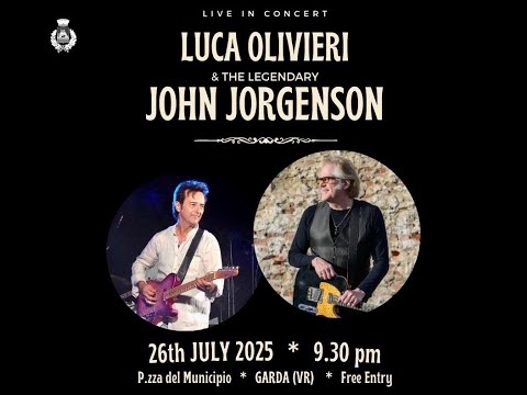 Luca Olivieri & The Legendary John Jorgenson a Garda