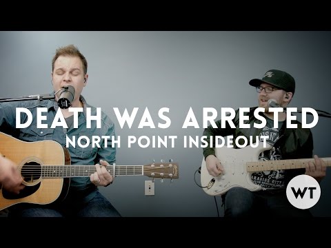 Death Was Arrested - North Point InsideOut - play through with chords